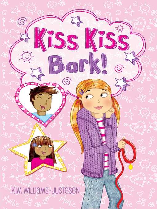 Title details for Kiss, Kiss, Bark! by Kim Williams Justesen - Available
